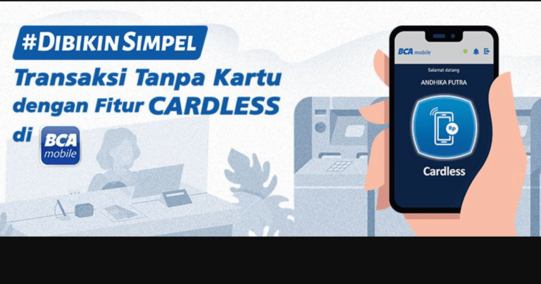 Apa Itu Cardless Adalah Di Bank BNI, BRI, Mandiri, BCA